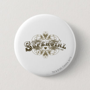 Supergirl What's a Girl to Do Brown 2 Inch Round Button