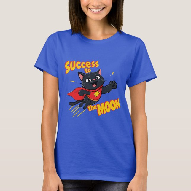 Superhero Black Cat – Success to the Moon T-Shirt (Front)