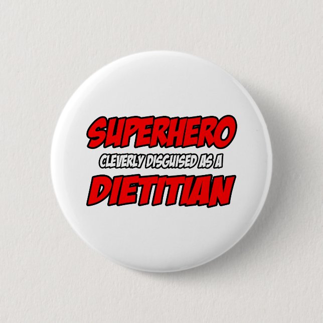 Superhero...Dietician 2 Inch Round Button (Front)