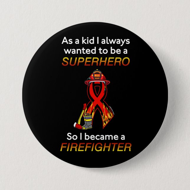 SUPERHERO...Firefighter 3 Inch Round Button (Front)