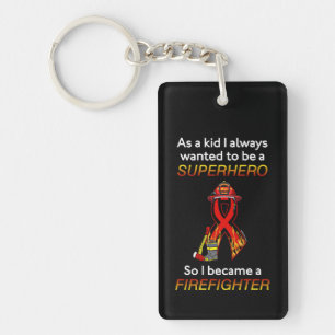 SUPERHERO...Firefighter Keychain