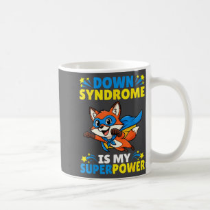 Superhero Fox Down Syndrome Is My Superwer Awarene Coffee Mug