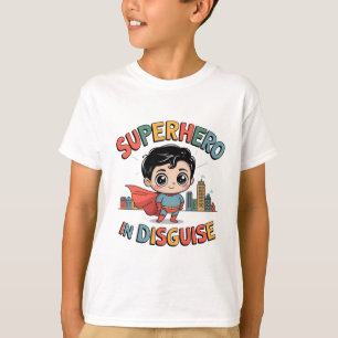 Superhero in disguise T-Shirt