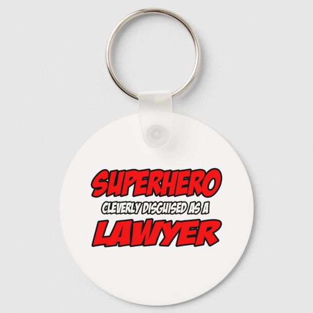 Superhero...Lawyer Keychain (Front)