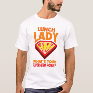 Superhero Lunch Lady Back To School Novelty T-Shirt
