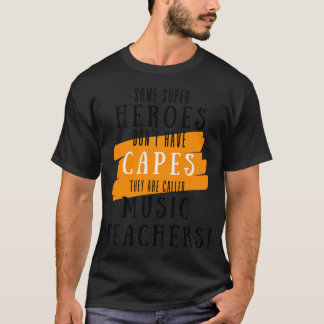 Superhero Music Teacher Appreciation T-Shirt