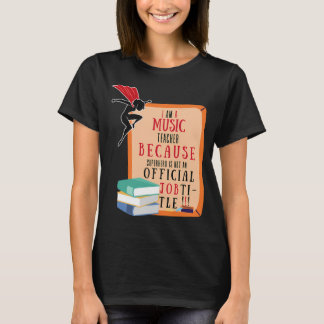 Superhero Music Teacher Appreciation T-Shirt