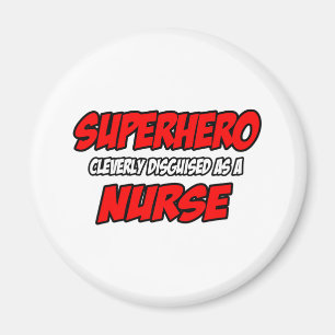Superhero...Nurse Magnet