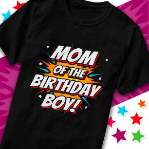 Superhero Party Comics Mom of Birthday Boy T-Shirt