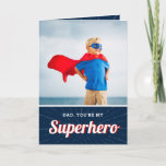 Superhero Personalized Father's Day Photo Card<br><div class="desc">Affordable custom printed Father's Day card personalized with your photo and text. This fun design features a bold red and blue superhero theme with your custom photo. Text reads "Dad, You're My Superhero" or add your own custom greeting. Use the design tools to add more photos, edit the text and...</div>