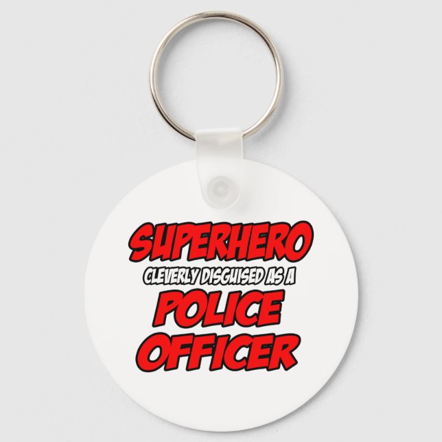 Superhero...Police Officer Keychain (Front)
