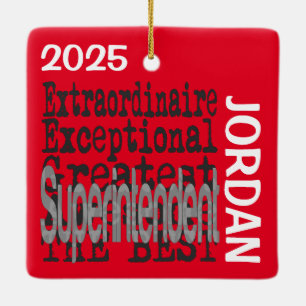 Superintendent Extraordinaire CUSTOM Ceramic Ornament