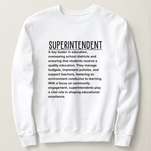 Superintendent Sweatshirt (Design Front)