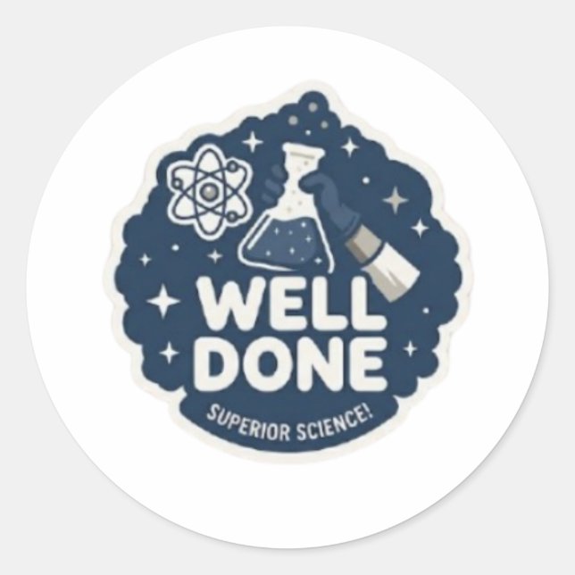 Superior Science Well Done Teacher Reward Sticker (Front)