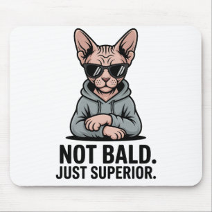 Superior Sphynx Cat Sarcastic Attitude Art Mouse Pad