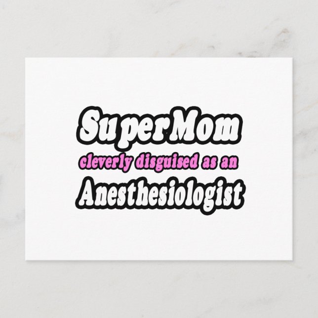 SuperMom...Anesthesiologist Postcard (Front)