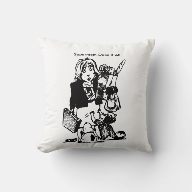 Supermom Does It All Mother's Day Throw Pillow (Front)