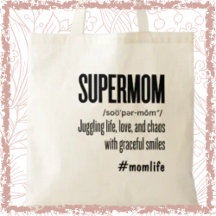 Supermom Funny Modern Cute Mom Saying 