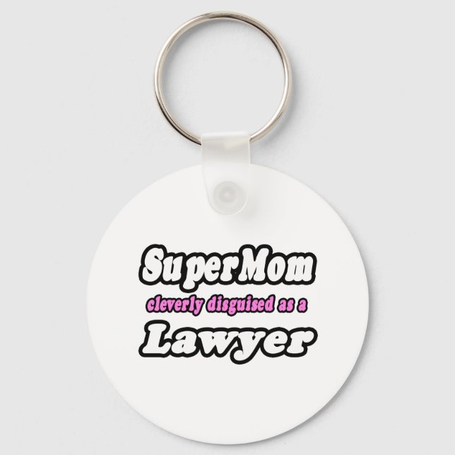 SuperMom...Lawyer Keychain (Front)