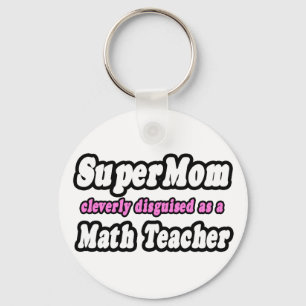SuperMom...Math Teacher Keychain