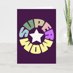 SuperMom: My mother is my super hero Card