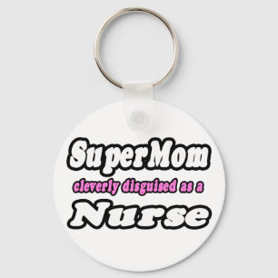 SuperMom...Nurse Keychain