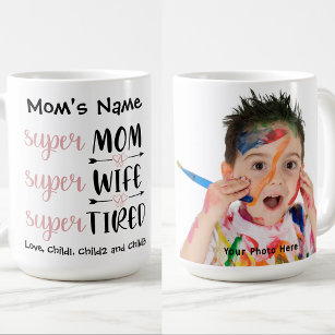 SuperMom Super Wife Super Tired Customizable Photo Coffee Mug