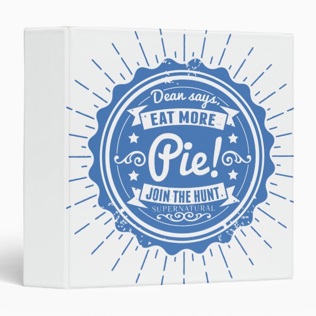 Supernatural "Dean Says Eat More Pie!" Binder (Front/Spine)