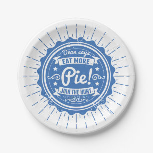 Supernatural "Dean Says Eat More Pie!" Paper Plate