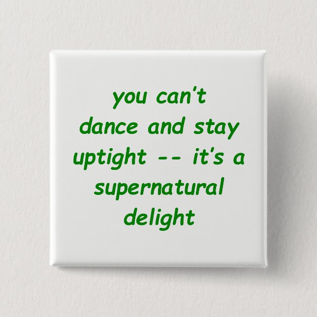 Supernatural Delight 2 Inch Square Button (Front)