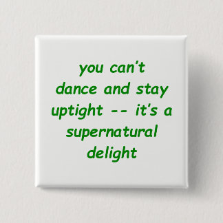 Supernatural Delight 2 Inch Square Button