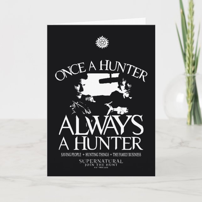 Supernatural "Once a Hunter, Always a Hunter" Card (Front)