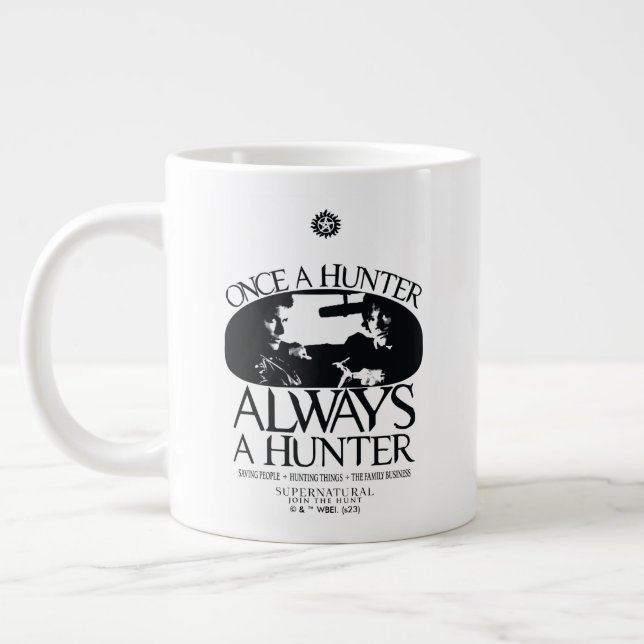 Supernatural "Once a Hunter, Always a Hunter" Large Coffee Mug (Left)