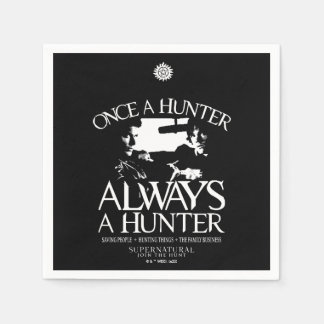 Supernatural "Once a Hunter, Always a Hunter" Napkin