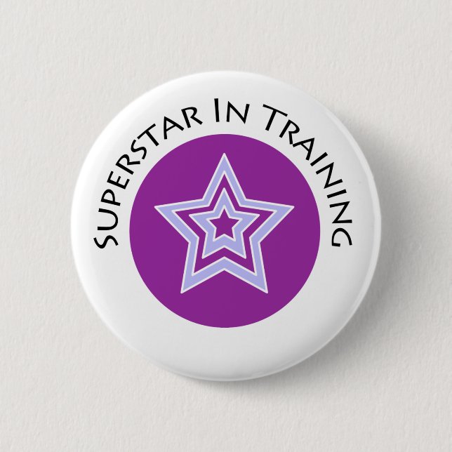 Superstar in Training 2 Inch Round Button (Front)