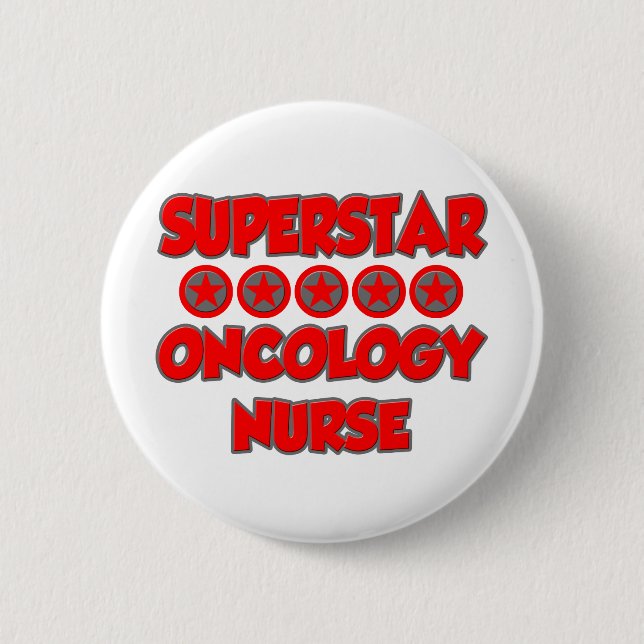 Superstar Oncology Nurse 2 Inch Round Button (Front)