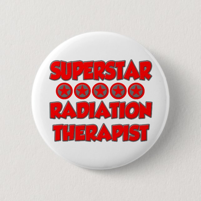 Superstar Radiation Therapist 2 Inch Round Button (Front)