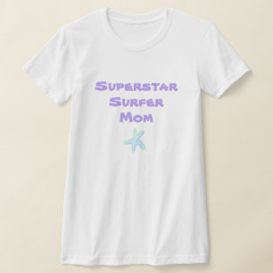 Superstar Surfer Mom Starfish T-Shirt