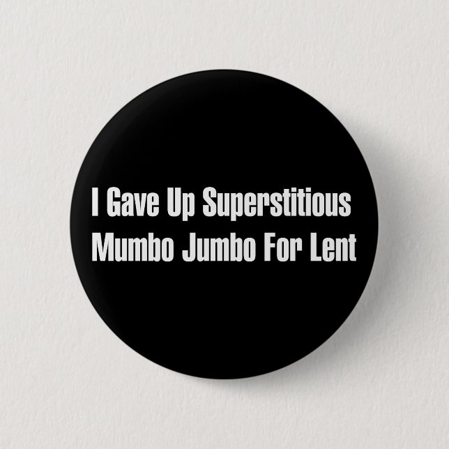 Superstitious Nonsense 2 Inch Round Button (Front)