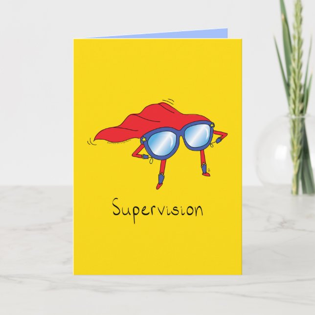 Supervision - Super Hero Eye Glasses Greeting Card (Front)