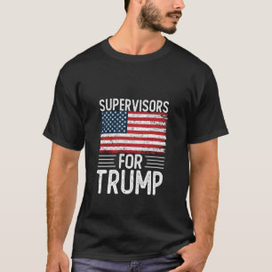 Supervisors For Trump 2024 Shirts President Electi