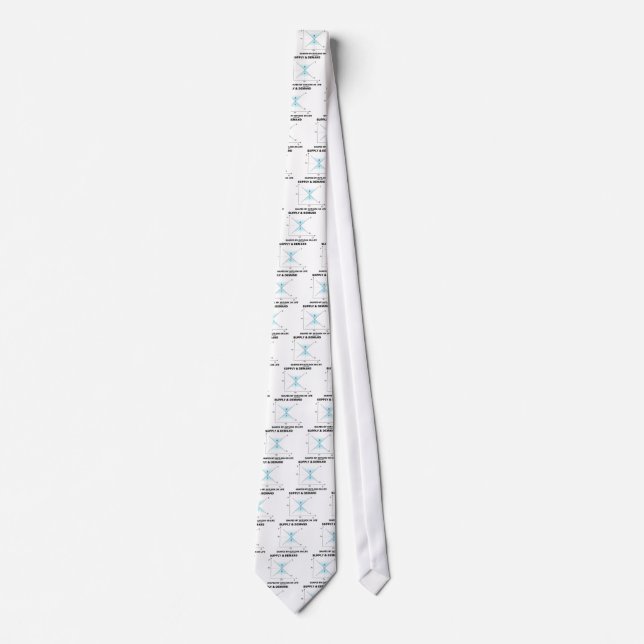 Supply & Demand Shapes My Outlook On Life (Econ) Tie (Front)