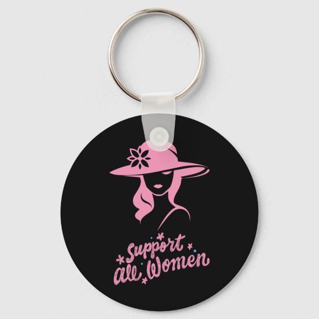 Support All Women  Keychain (Front)