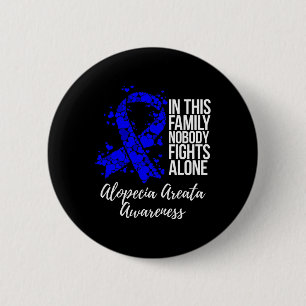 Support Alopecia Areata Awareness 2 Inch Round Button