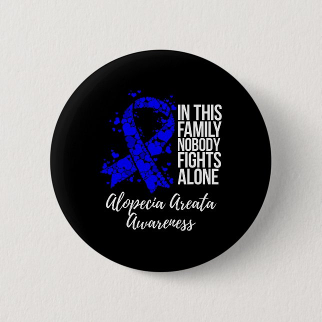 Support Alopecia Areata Awareness  2 Inch Round Button (Front)