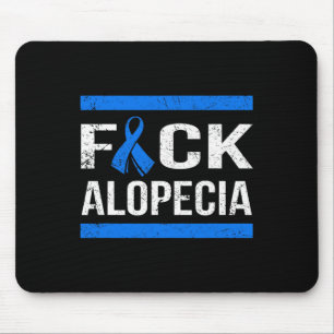 Support Alopecia awareness t Mouse Pad