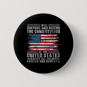 Support And Defend The Constitution - Us Flag 4th 2 Inch Round Button