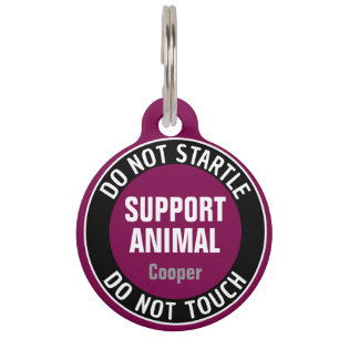 Support Animal DO NOT STARTLE OR TOUCH Custom Text Pet Tag