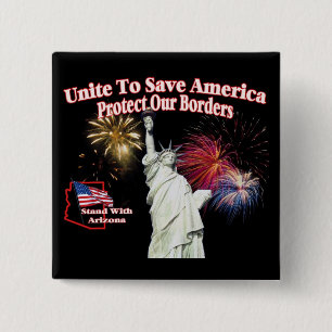 Support Arizona SB1070 - Unite to Save America 2 Inch Square Button
