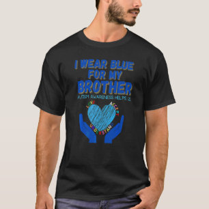 Support Autism Awareness I Gladly Wear Blue For My T-Shirt